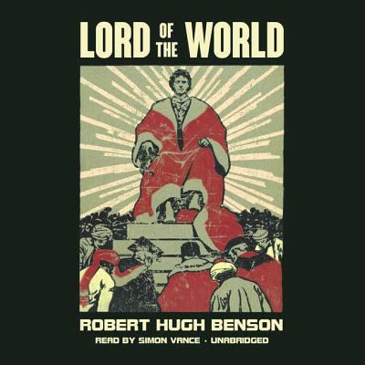 Lord of the World 1538429446 Book Cover