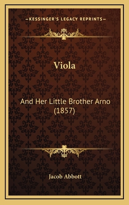 Viola: And Her Little Brother Arno (1857) 1167265165 Book Cover