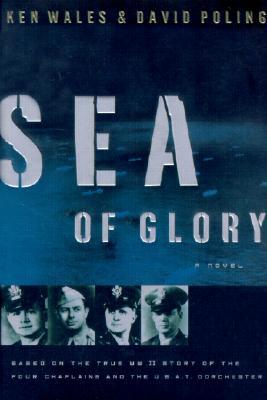 Sea of Glory: A Novel Based on the True WWII St... 0805450009 Book Cover