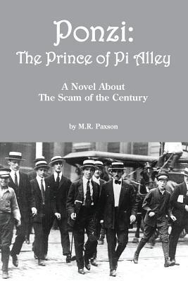 Ponzi: The Prince of Pi Alley: A Novel About th... 1942790015 Book Cover