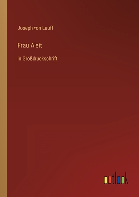 Frau Aleit: in Großdruckschrift [German] 3368478109 Book Cover