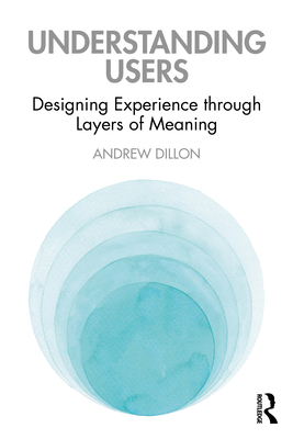 Understanding Users: Designing Experience throu... 0367459256 Book Cover