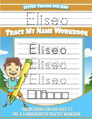 Eliseo Letter Tracing for Kids Trace my Name Wo... 1727714075 Book Cover