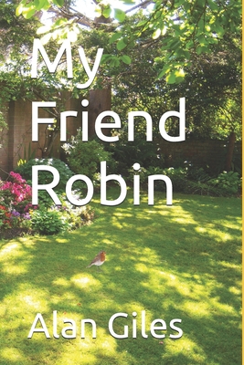 My Friend Robin B0GK18FCRJ Book Cover