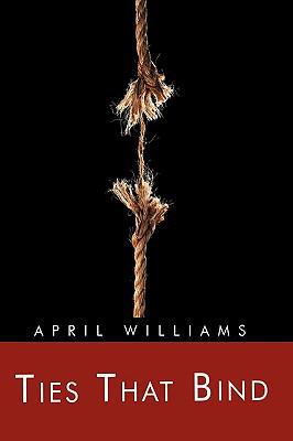 Ties That Bind 1426914342 Book Cover