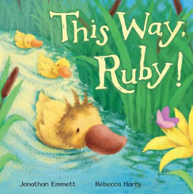 This Way, Ruby!. Written by Jonathan Emmett 140509026X Book Cover