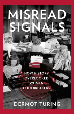 Misread Signals: How History Overlooked Women C... 1803997931 Book Cover