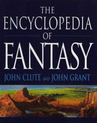 Encyclopaedia of Fantasy 1857233689 Book Cover