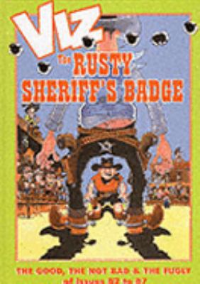 VIZ: The Rusty Sheriff's Badge [A Quickly-Drawn... 1902212177 Book Cover