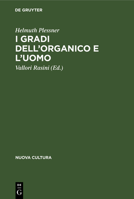 I Gradi Dell'organico E l'Uomo: Introduzione Al... [Italian] 3112305825 Book Cover