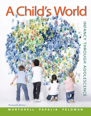 A Child's World: Infancy Through Adolescence - ... 0078035430 Book Cover