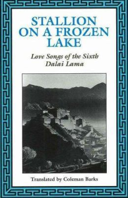 Stallion on a Frozen Lake: Love Songs of the Si... 0961891653 Book Cover