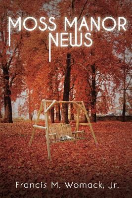 Moss Manor News 154565039X Book Cover