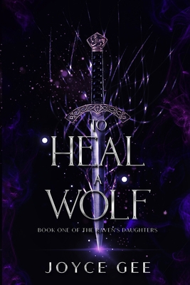 To Heal a Wolf 1763650618 Book Cover