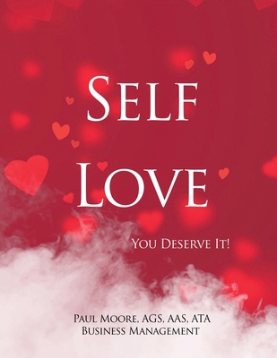 Self Love: You Deserve It! 1649138075 Book Cover