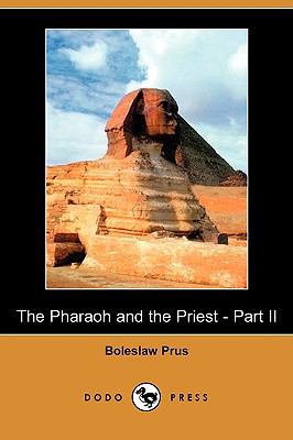 The Pharaoh and the Priest - Part II (Dodo Press) 1406568171 Book Cover