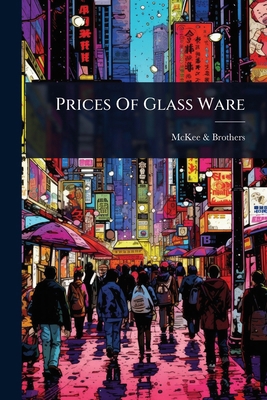 Prices Of Glass Ware 1024502694 Book Cover