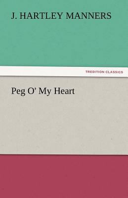 Peg O' My Heart 3842452640 Book Cover