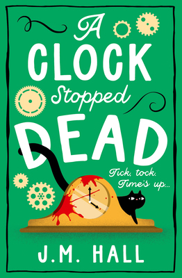 A Clock Stopped Dead 0008606927 Book Cover