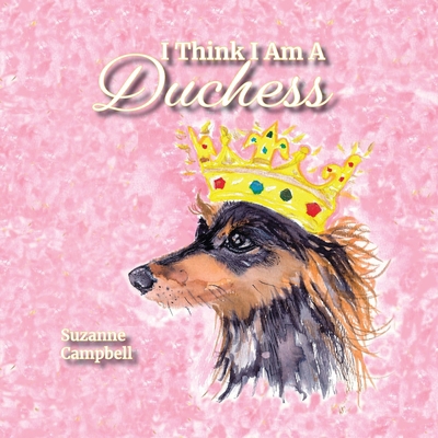 I Think I Am A Duchess 1952547091 Book Cover