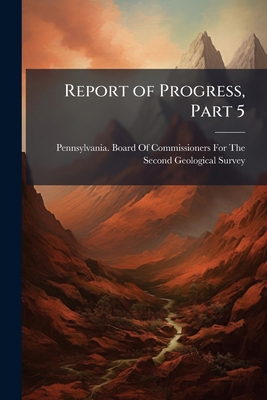 Report of Progress, Part 5 1142871614 Book Cover