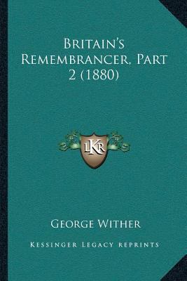 Britain's Remembrancer, Part 2 (1880) 1166466817 Book Cover