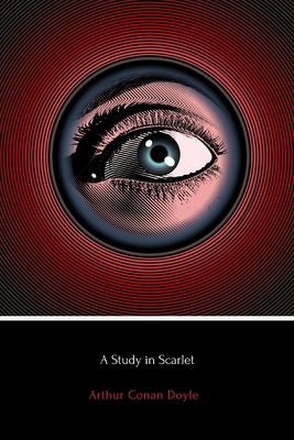 A Study in Scarlet 1535055626 Book Cover