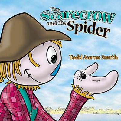 The Scarecrow and the Spider 1400311373 Book Cover