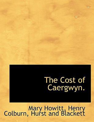 The Cost of Caergwyn. 1140549294 Book Cover