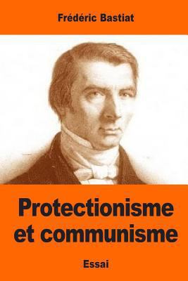 Protectionisme et communisme [French] 154488236X Book Cover