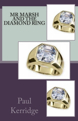 Mr Marsh and the Diamond Ring 1548424706 Book Cover