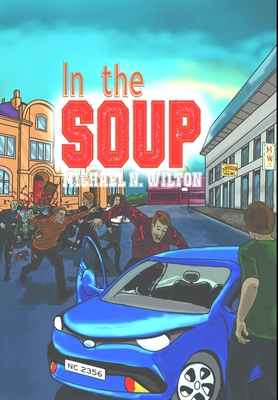 In The Soup: Premium Large Print Hardcover Edition [Large Print] 1034610686 Book Cover