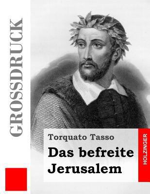 Das befreite Jerusalem (Großdruck) [German] 1491264772 Book Cover