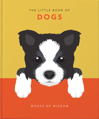 The Little Book of Dogs (with Gift Wrap): Woofs... 191161066X Book Cover