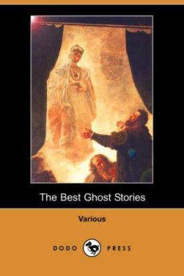 The Best Ghost Stories (Dodo Press) 1406547336 Book Cover
