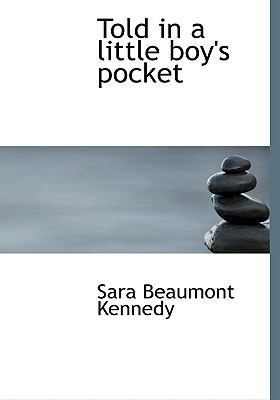 Told in a Little Boy's Pocket 1117942279 Book Cover