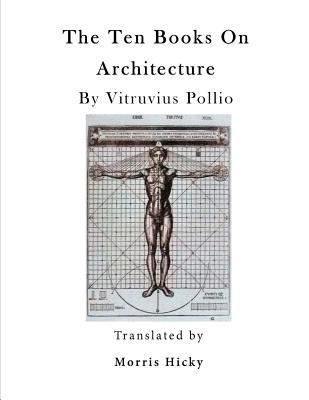 The Ten Books on Architecture: de Architectura 1523324082 Book Cover