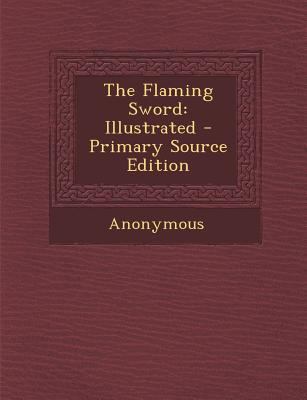 Flaming Sword: Illustrated 1287451594 Book Cover