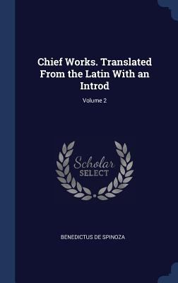 Chief Works. Translated From the Latin With an ... 1340392070 Book Cover