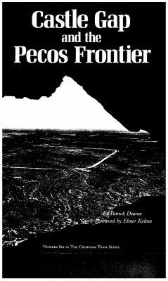 Castle Gap and the Pecos Frontier 0875650309 Book Cover