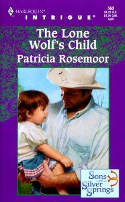 The Lone Wolf's Child 0373225636 Book Cover