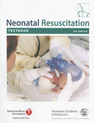 Neonatal Resuscitation Textbook [With DVD-ROM] 1581101872 Book Cover