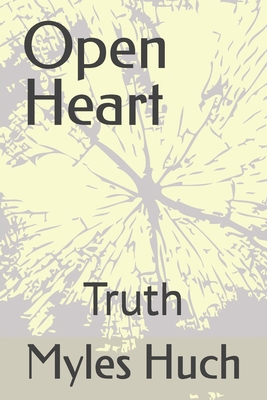 Open Heart: Truth B0D9NXJM5D Book Cover