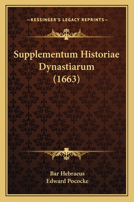 Supplementum Historiae Dynastiarum (1663) [Latin] 1166151239 Book Cover