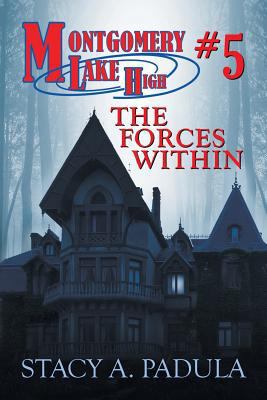 Montgomery Lake High #5: The Forces Within 1628578963 Book Cover