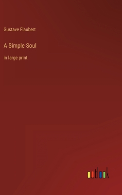 A Simple Soul: in large print 3368310550 Book Cover