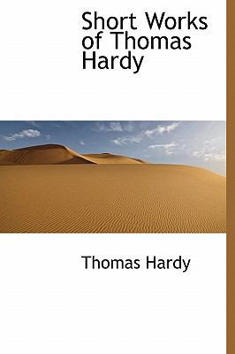 Short Works of Thomas Hardy 1241667071 Book Cover