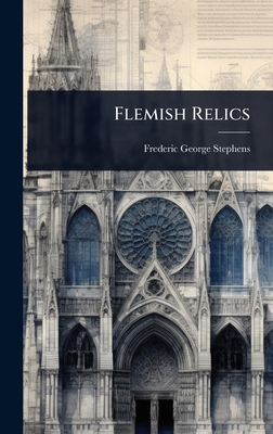 Flemish Relics 1023676621 Book Cover