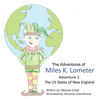 The Adventures of Miles K. Lometer: #1 The U.S.... B0CNTPZT3T Book Cover