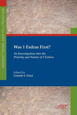 Was 1 Esdras First?: An Investigation Into the ... 1589835441 Book Cover